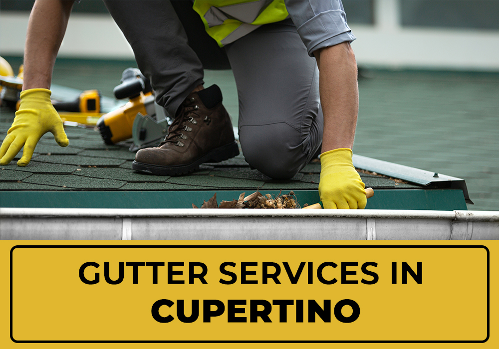 Gutter Services In Cupertino
