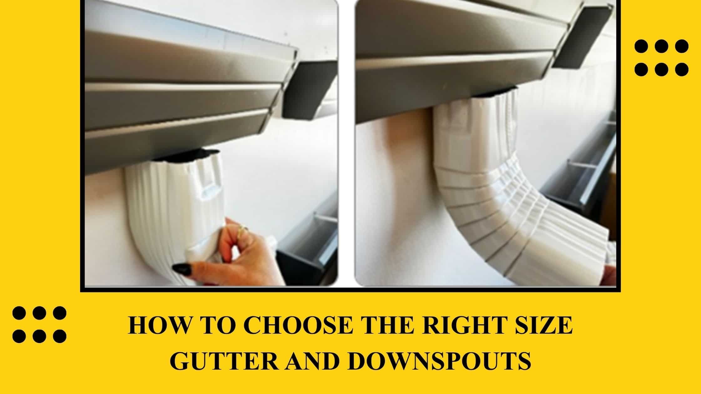 how to choose right size gutter