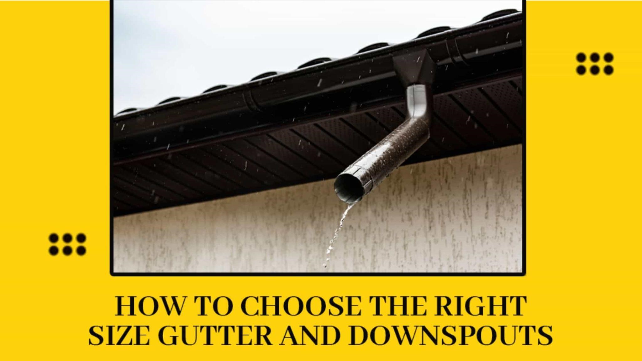 how to choose right size gutter